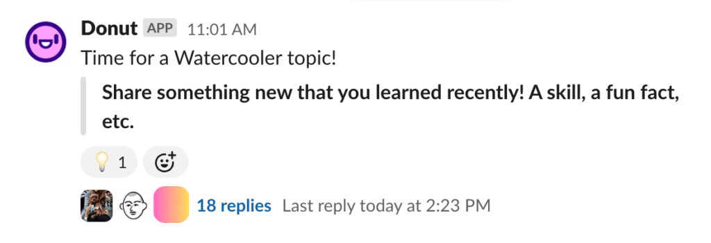 A Watercooler prompt that reads "Time for a Watercooler topic! Share something new that you learned recently! A skill, a fun fact, etc." with user icons below it indicating a threaded conversation